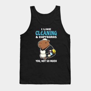 I Like Cleaning and Capybaras you not so much cartoon Tank Top